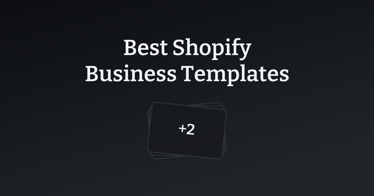 Best Shopify Business Templates with count