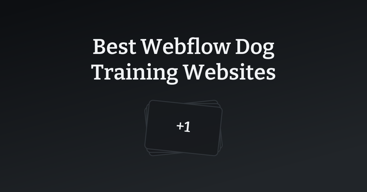 Best Webflow Dog Training Websites with count