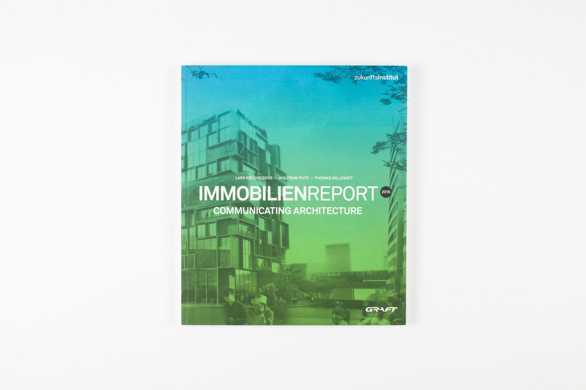 IMMOBILIEN REPORT 2016 – COMMUNICATING ARCHITECTURE