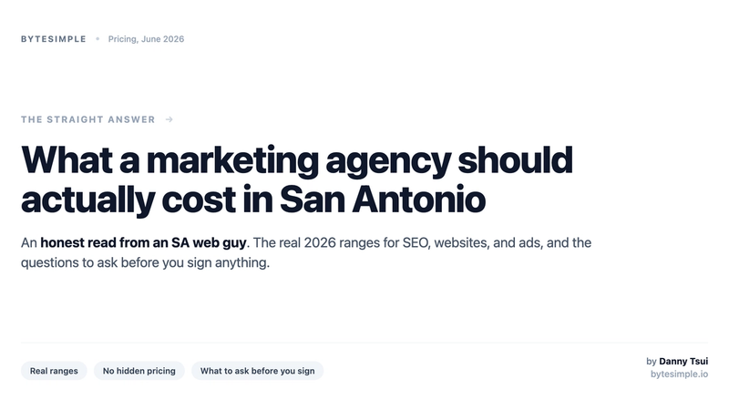 What a marketing agency should actually cost in San Antonio in 2026