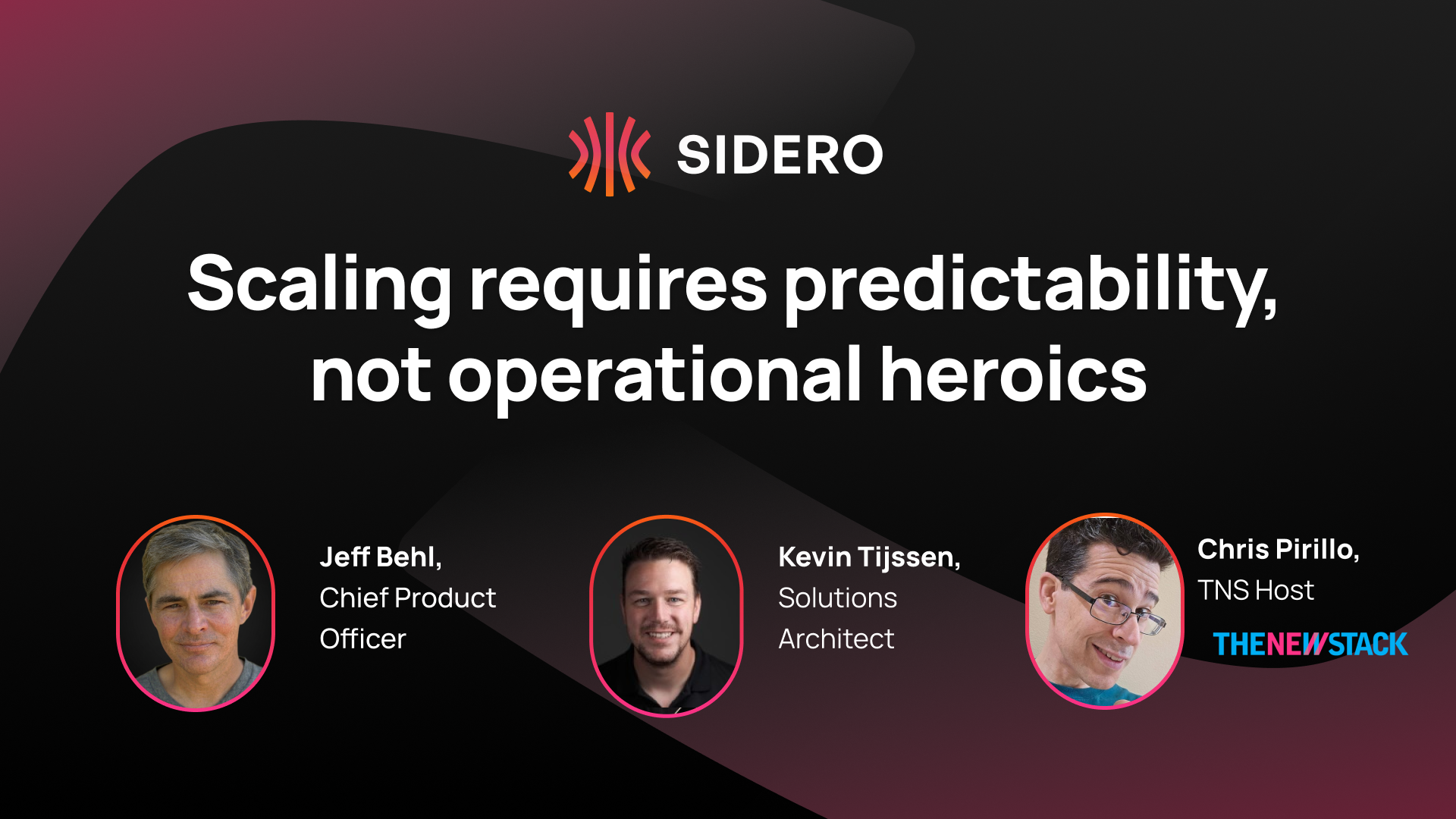 Scaling requires predictability, not heroics: Webinar with The New Stack