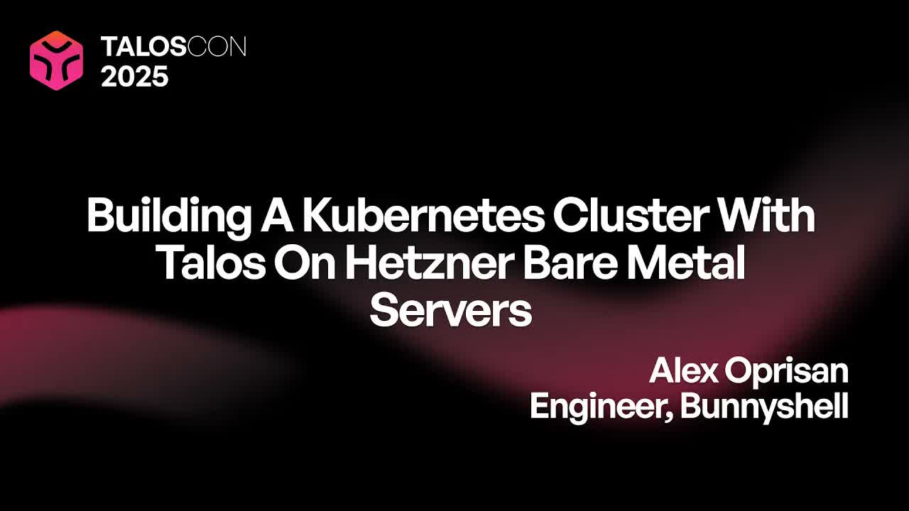 Building a Kubernetes cluster with Talos on Hetzner bare metal servers