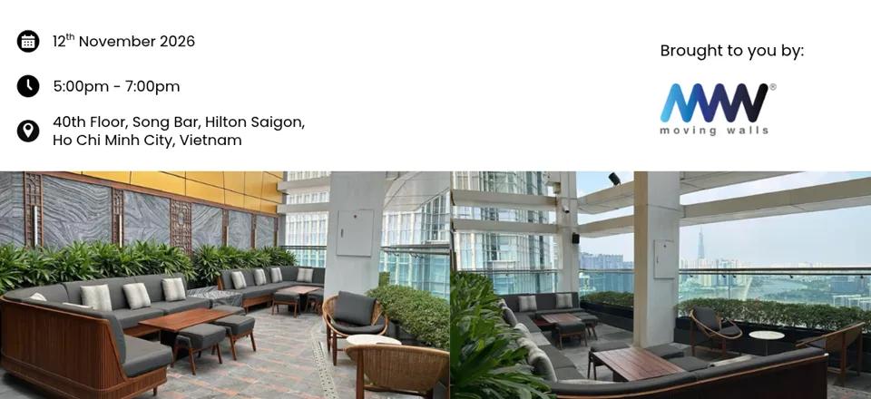 12 November 2026, 5:00–7:00 PM, 40th Floor, Song Bar, Hilton Saigon. Brought to you by Moving Walls