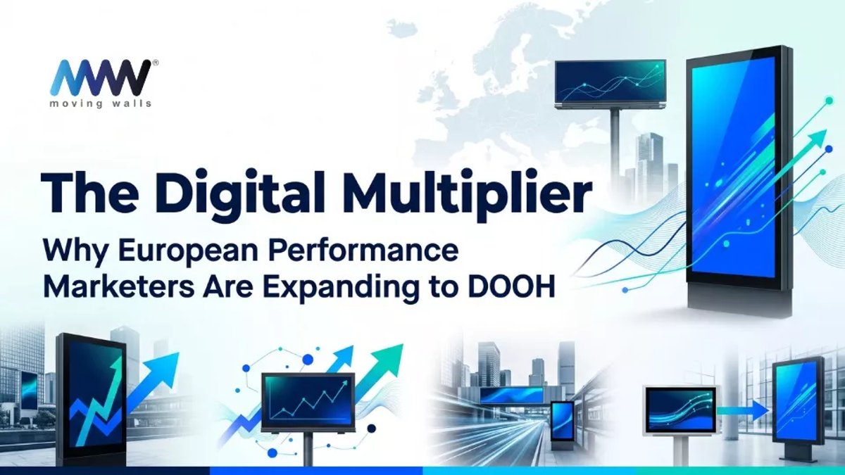 The Digital Multiplier: Why European Performance Marketers Are Expanding to DOOH