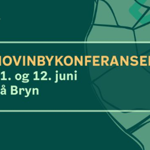 Hovinbykonferansen 2026: «Riv barrierene» - hvordan lykkes med Norges største byutviklingsområde?