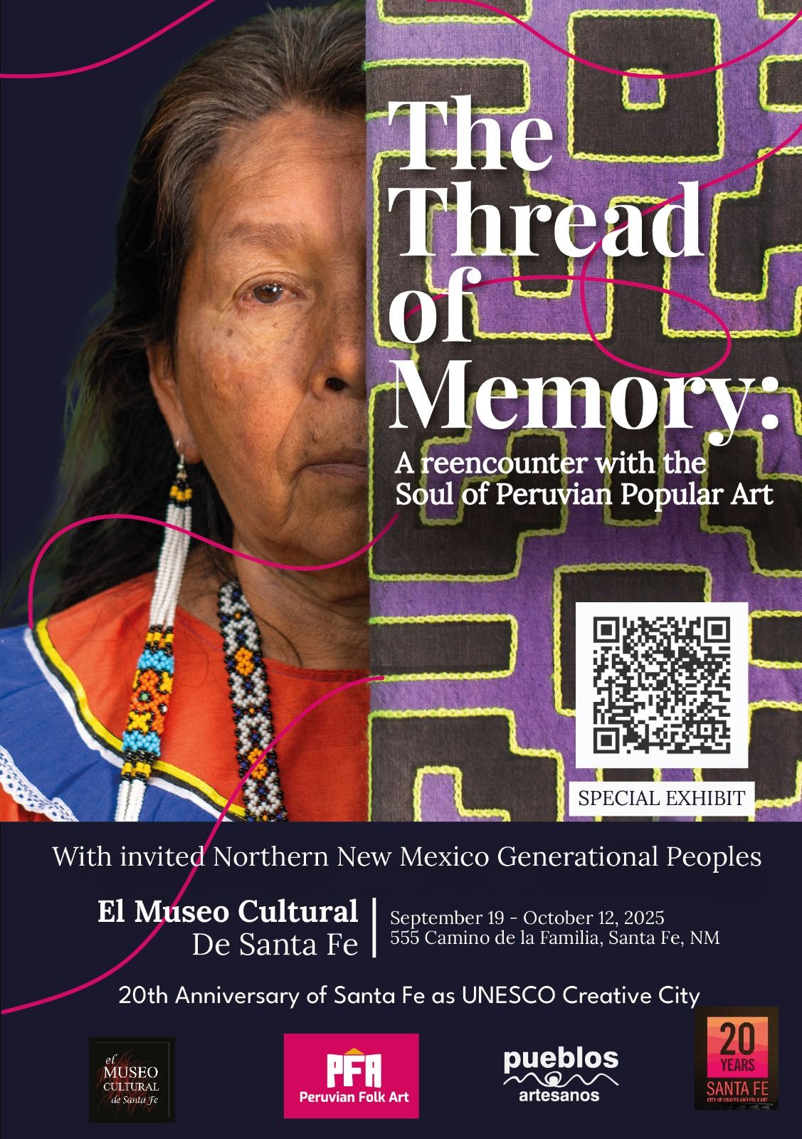The Thread of Memory: A reencounter with the Soul of Peruvian Popular Art with Invited Northern New Mexico Generational Peoples