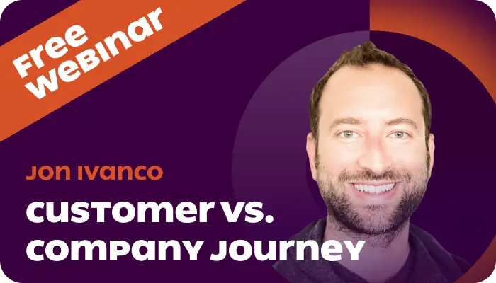 Customer vs. Company Journey webinar