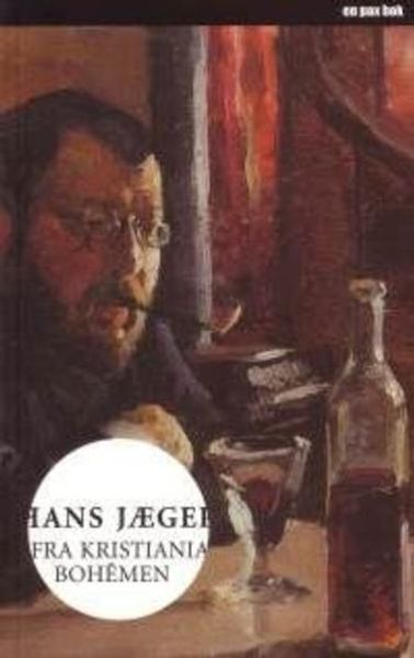 Fra Kristiania-bohemen av Hans Jæger