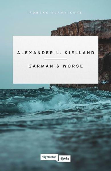 Garman & Worse av Alexander L. Kielland