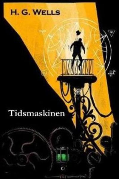 Tidsmaskinen av H.G. Wells