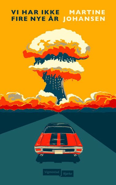 Vi har ikke fire nye år av Martine Johansen