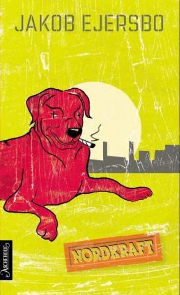 Nordkraft av Jakob Ejersbo