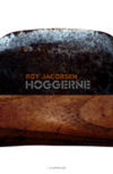 Hoggerne av Roy Jacobsen