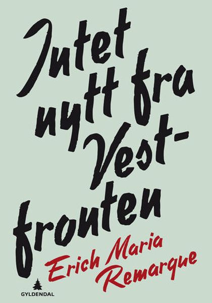 Intet nytt fra Vestfronten av Erich Maria Remarque