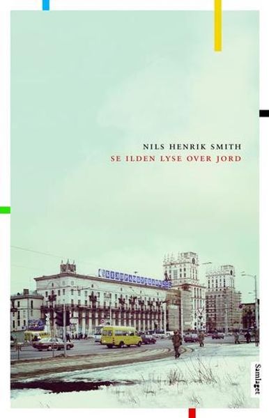 Se ilden lyse over jord av Nils Henrik Smith