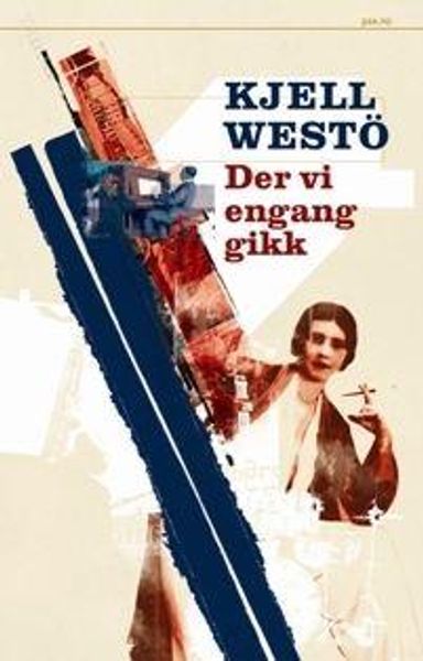 Der vi engang gikk av Kjell Westö