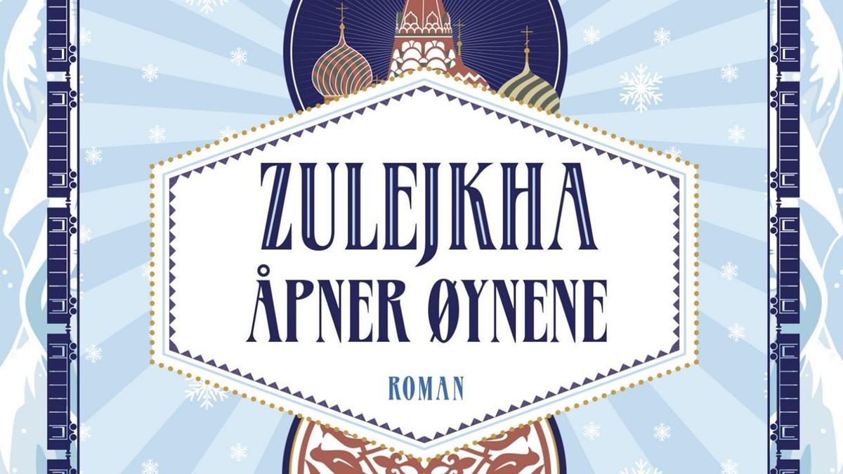 Zulejkha åpner øynene av Guzel Jakhina