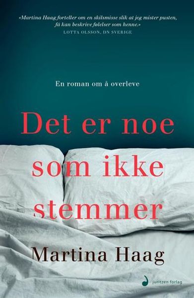 Det er noe som ikke stemmer av Martina Haag