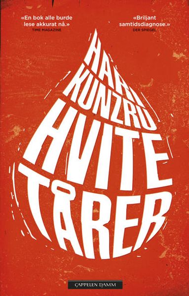 Hvite tårer av Hari Kunzru