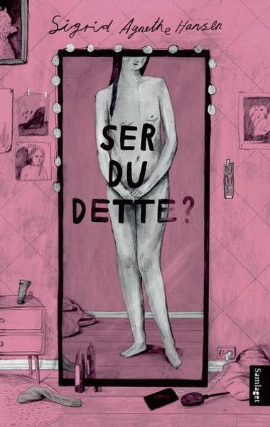 Ser du dette? av Sigrid Agnethe Hansen