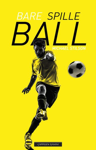 Bare spille ball av Micheal Stilson - Bokforside