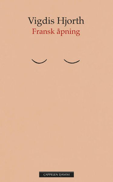 Fransk åpning av Vigdis Hjorth