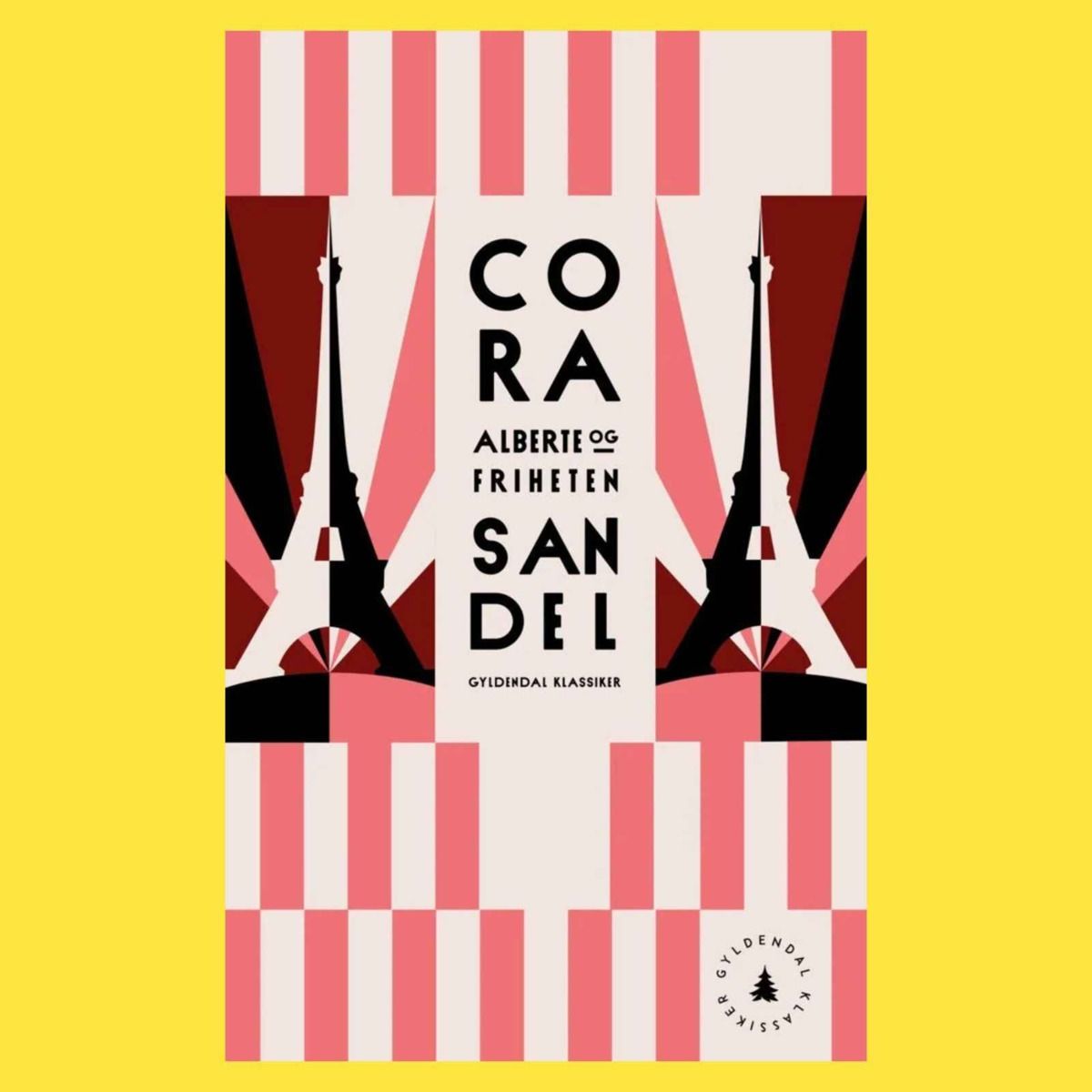 Alberte og friheten av Cora Sandel
