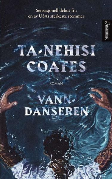Vann Danseren Av Ta-Neshi Coates