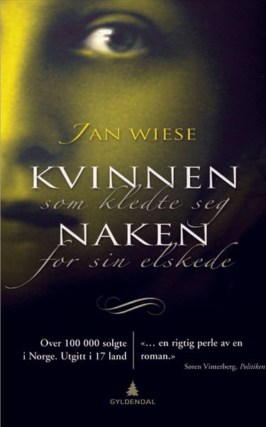 Kvinnen som kledte seg naken for sin elskede av Jan Wiese