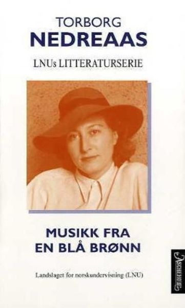 Musikk fra en blå brønn av Torborg Nedreaas