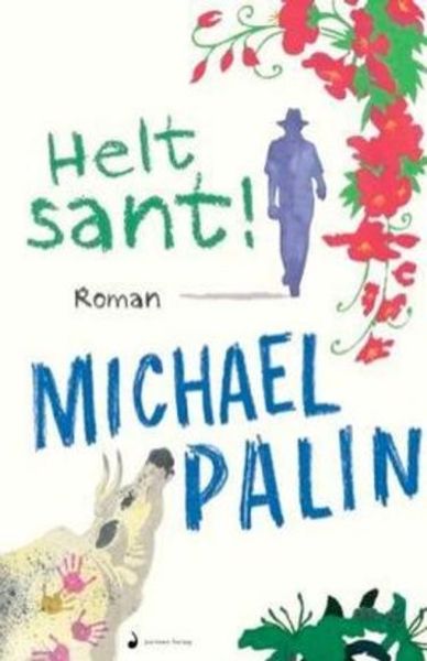 Helt sant! av Michael Palin