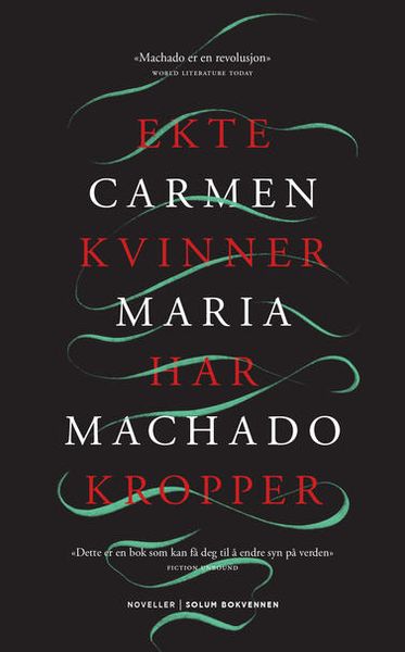 Ekte kvinner har kropper av Carmen Maria Machado