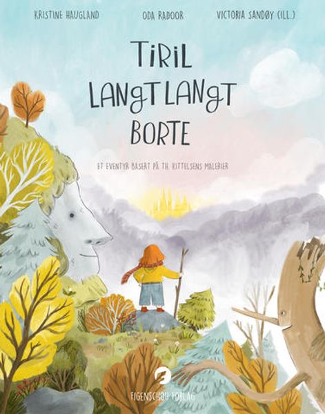 Tiril Langt Langt Borte Av Kristine Haugland