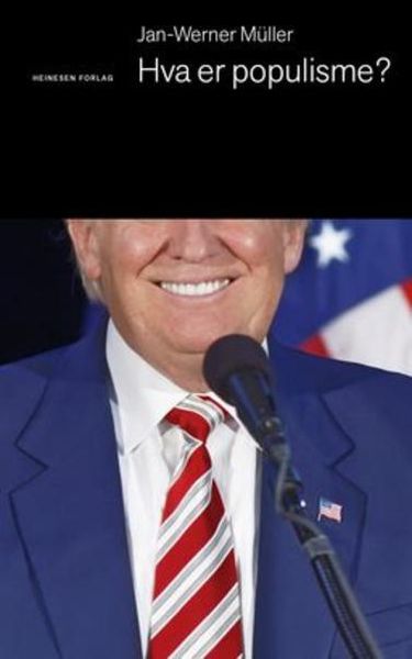 Hva er populisme av Jan-Werner Müller