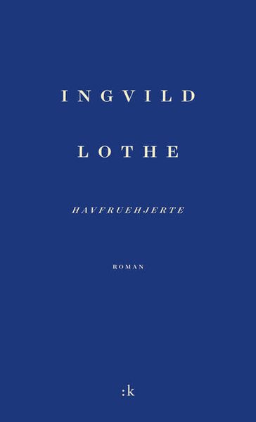 Havfruehjerte av Ingvild Lothe