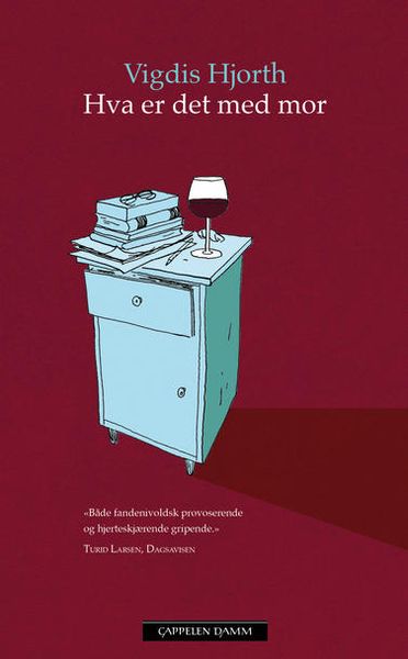 Hva er det med mor av Vigdis Hjorth