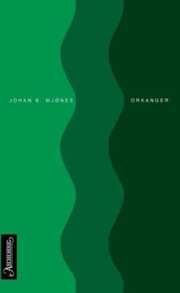 Orkanger av Johan B. Mjønes