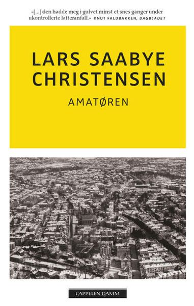 Amatøren av Lars Saabye Christensen