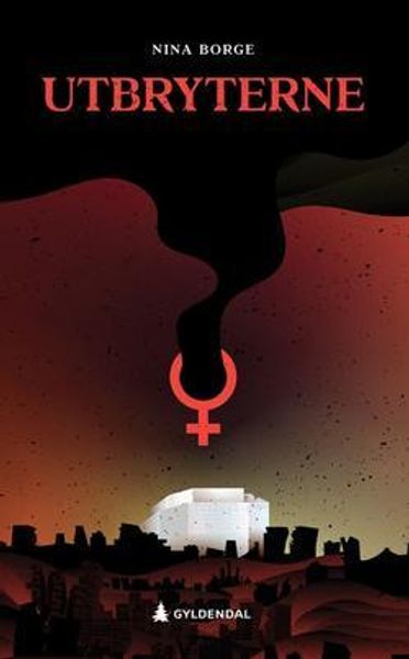 Utbryterne av Nina Borge