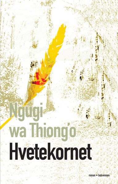 Hvetekornet av Ngugi wa Thiong'o