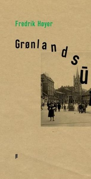 Grønlandsutraen av Fredrik Høyer