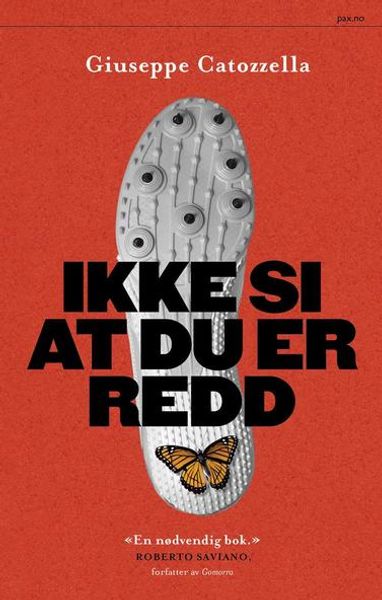 Ikke si at du er redd av Giuseppe Catozzella