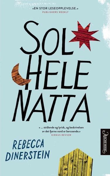 Sol hele natta av Rebecca Dinerstein