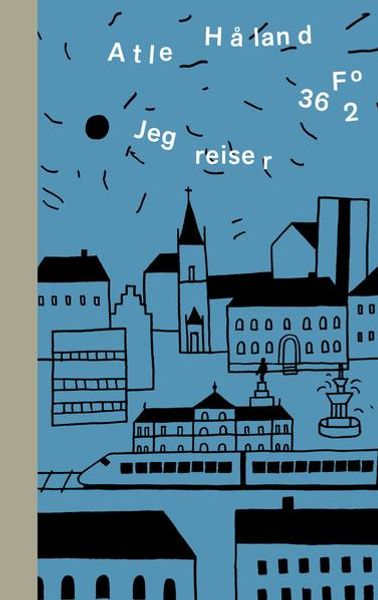 Jeg reiser av Atle Håland