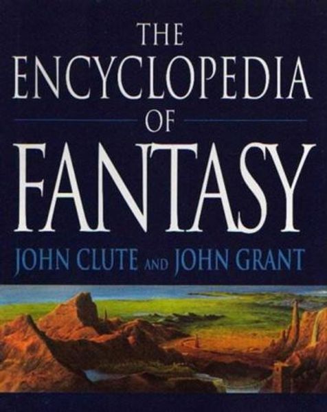 The encyclopedia of fantasy av John Clute og John Grant