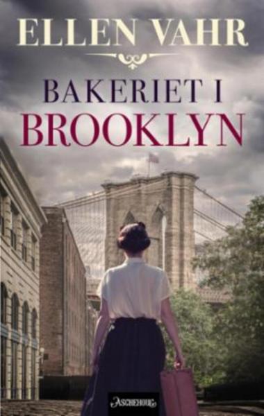 Bakeriet i Brooklyn av Ellen Vahr forside