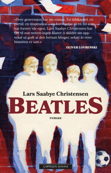 Beatles av Lars Saabye Christensen