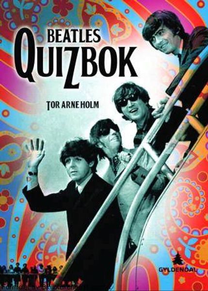 Beatles quizbok av Tor Arne Holm forside