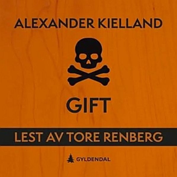 Gift av Alexander Kielland lydbok lest av Tore Renberg