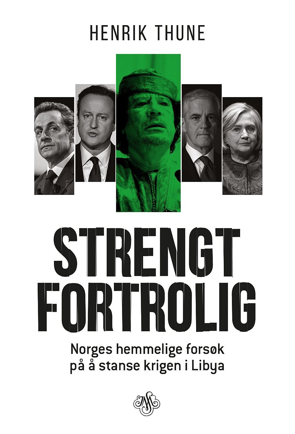 Strengt fortrolig av Henrik Thune bokforside